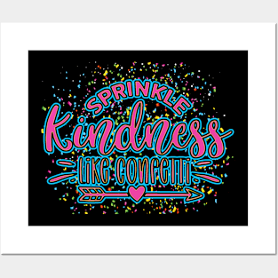 Sprinkle Kindness Like Confetti Quote Posters and Art